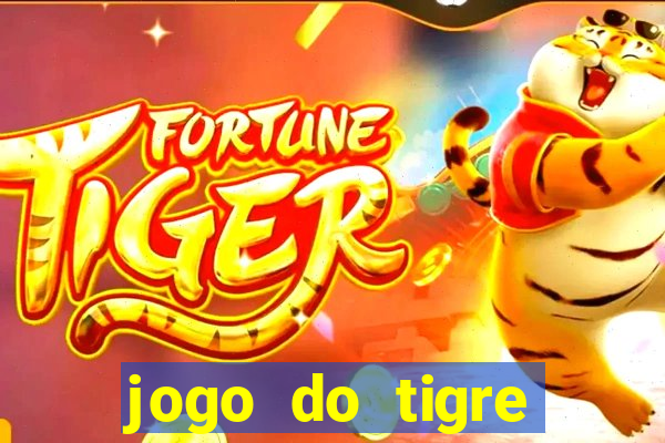 jogo do tigre plataforma nova